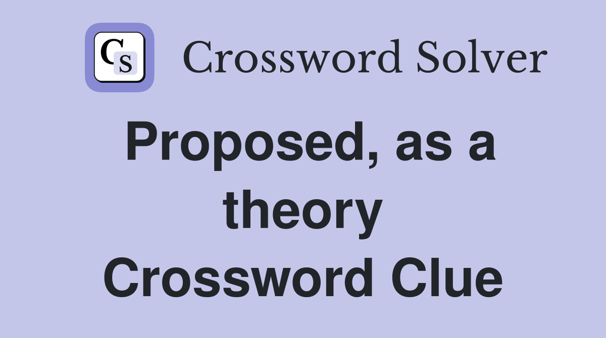 theory dissertation crossword clue